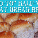 My “Go-To” Half Whole Wheat Bread Recipe