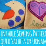 Printable Sewing Pattern: Appliqued Sachets or Ornaments