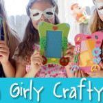 How To Have A Girly Crafty Party!