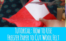 Tutorial: How to Use Freezer Paper to Cut Wool Felt