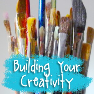 Building Your Creativity