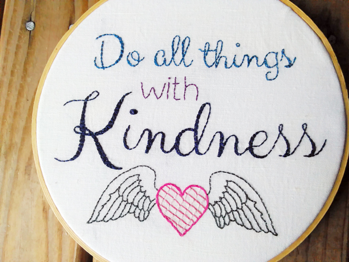 Do All Things With Kindness - an embroidery design by Muse of the Morning