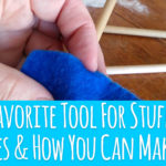 My Favorite Tool For Stuffing Softies & How You Can Make One