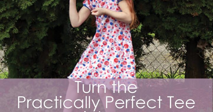 Turn the Practically Perfect Tee into a Practically Perfect Dress - a tutorial from Muse of the Morning