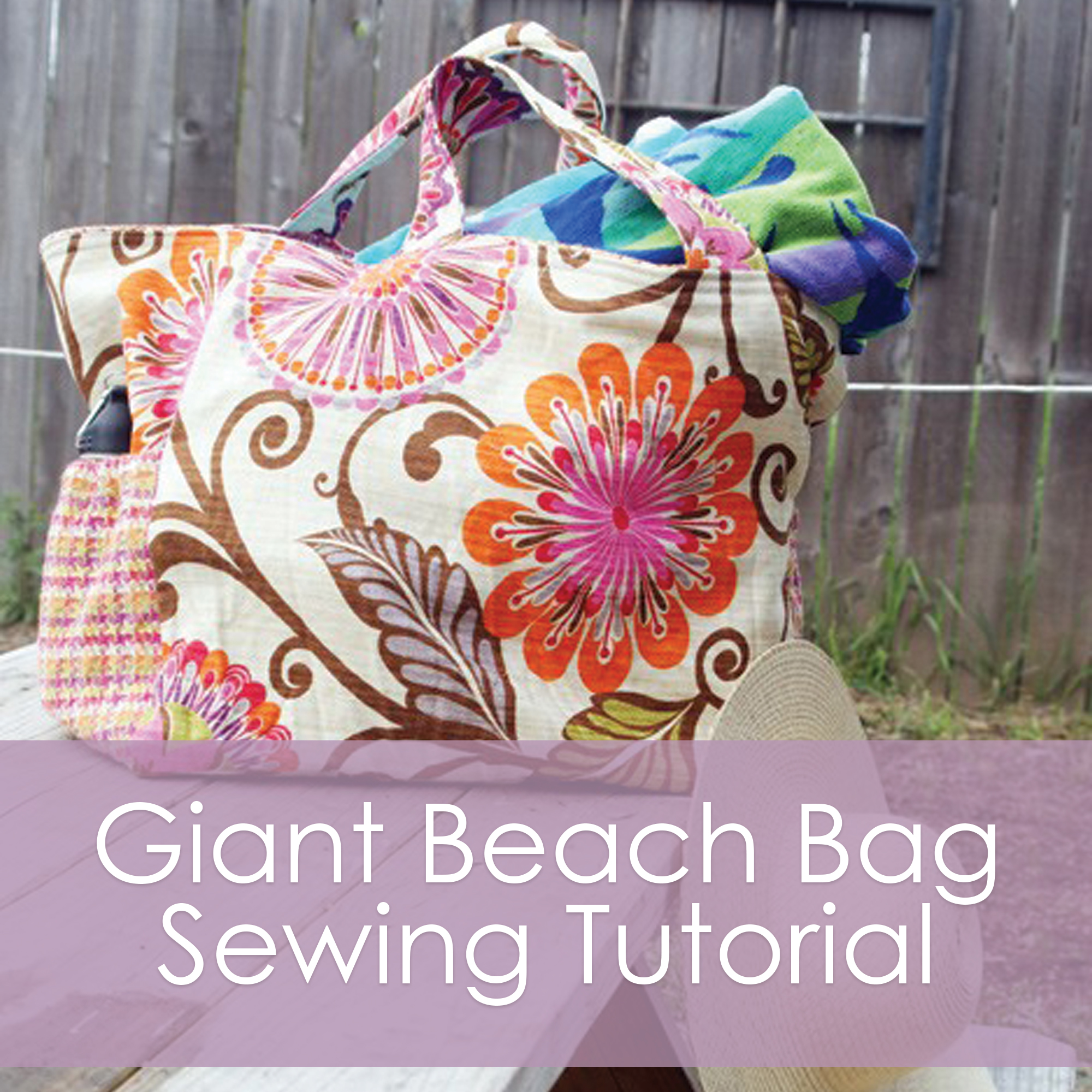 Make a Big Beautiful Beach Bag! – Tutorial – Muse of the Morning
