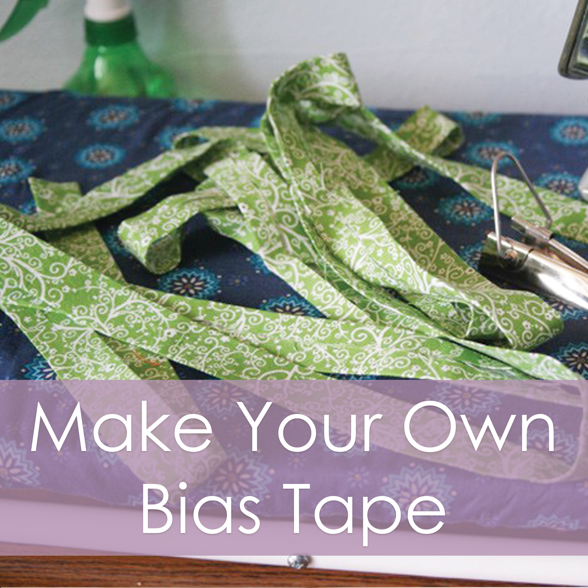 Make Your Own Bias Tape - a tutorial from Muse of the Morning