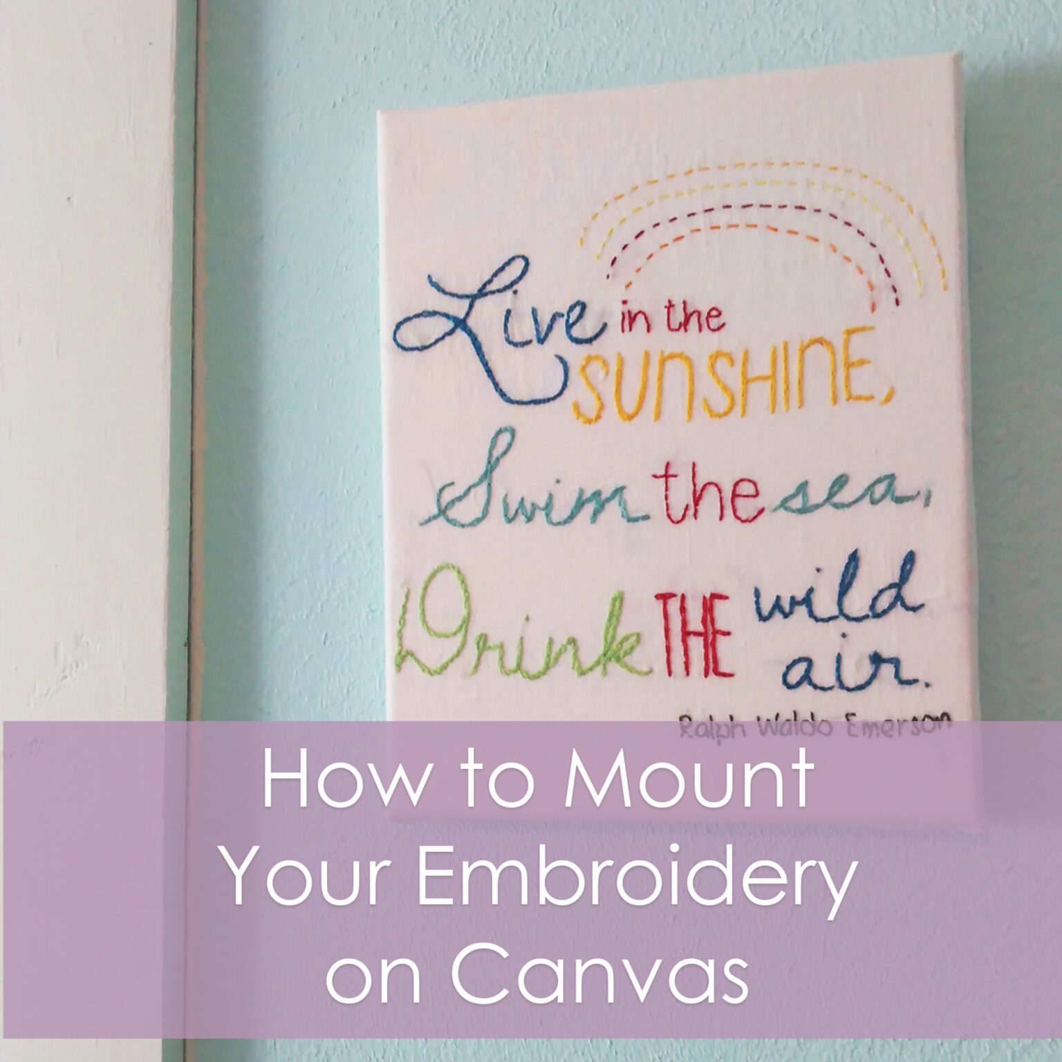 How to display your embroidery on a canvas - a tutorial from Muse of the Morning