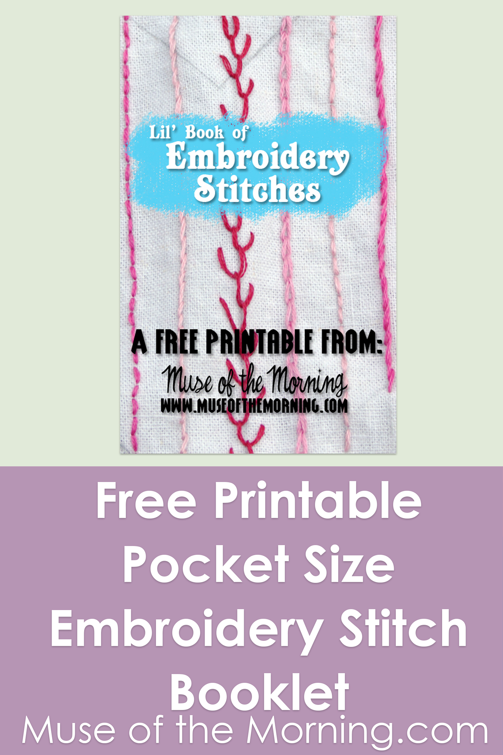 Free Printable Pocket Size Embroidery Stitch Booklet from Muse of the Morning