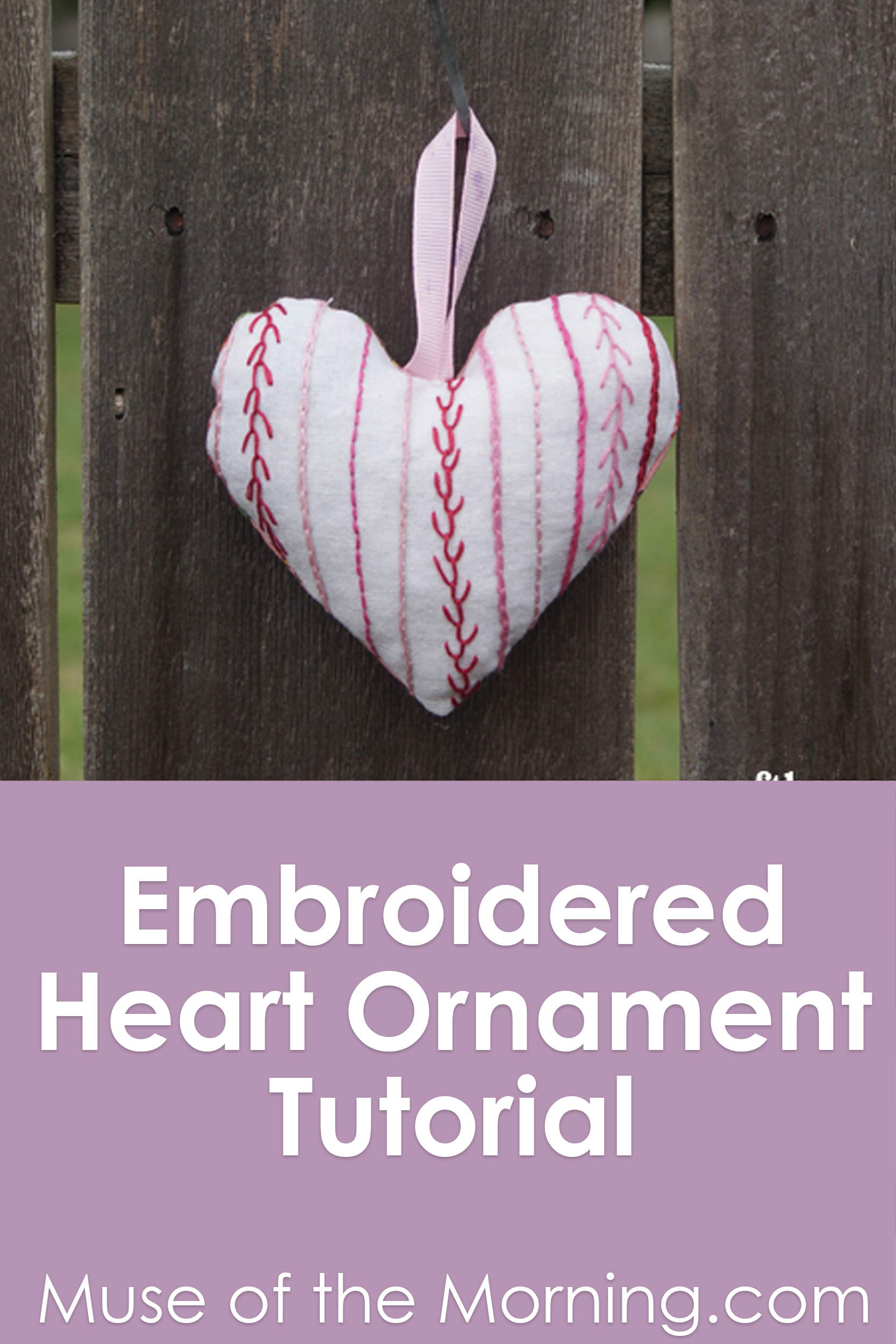 Embroidered Heart Ornament Tutorial from Muse of the Morning