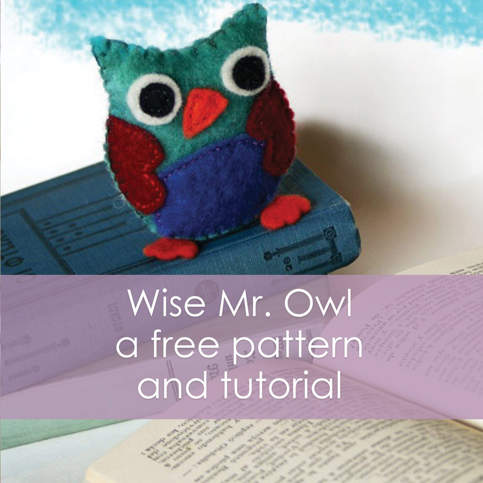 Wise Mr. Owl - a free felt sewing pattern from Muse of the Morning