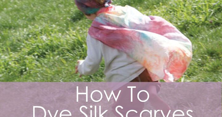 How To Dye Silk Scarves with Kool-Aid - a tutorial from Muse of the Morning