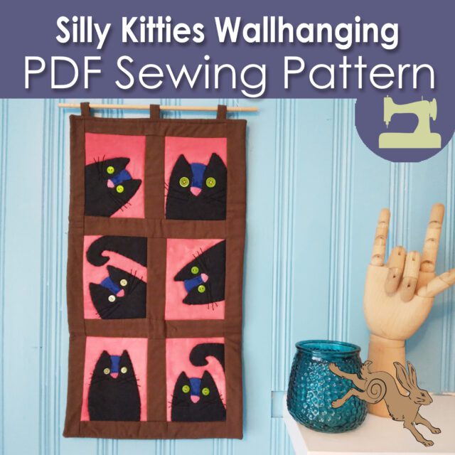 Sillyy Pattern Silly Kitties Wallhanging Sewing Pattern – Muse of the Morning – Hand ...