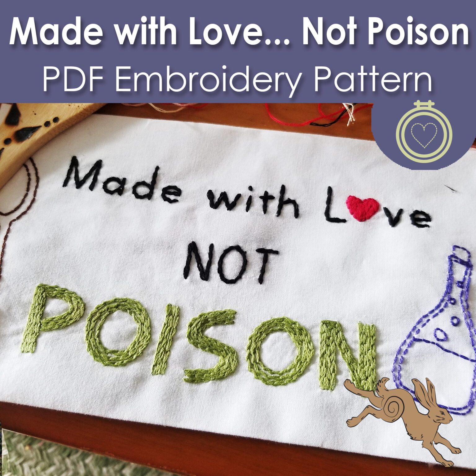 Made with LovMade with Love, not poison embroidery patter from Muse of the Morninge, not poison embroidery patter from Muse of the Morning